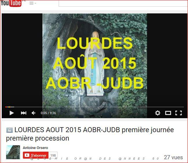 LOURDES AOUT 2015 AOBR-JUDB 1 ERE PROCESSION.JPG
